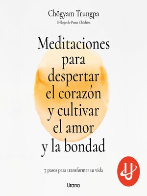 cover image of Meditaciones para despertar el corazón y cultivar el amor y la bondad